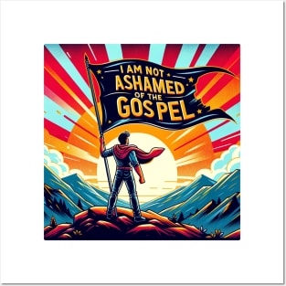 I am Not Ashamed of the Gospel - Romans 1:16 Bible Verse Shirt Posters and Art